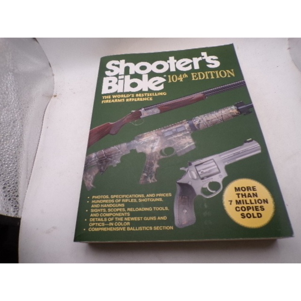 Shooter's Bible 104th Edition 2012 Firearms Reference Guide Skyhorse Publishing